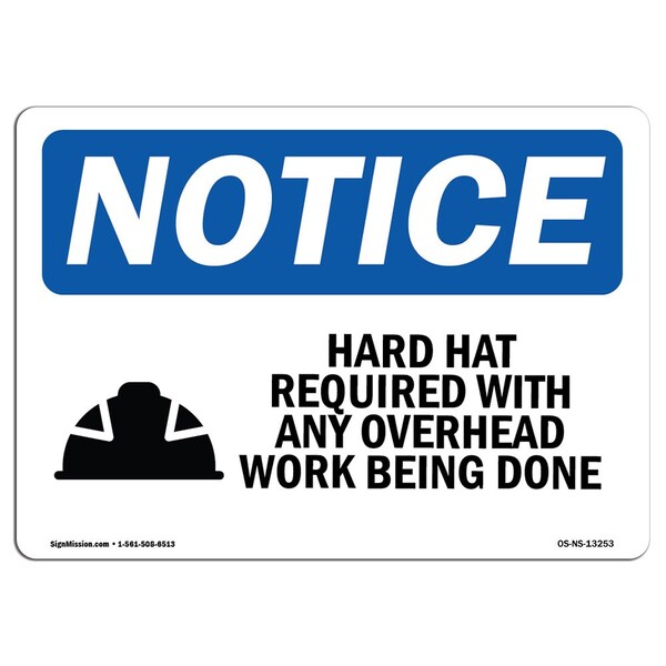 Signmission OSHA Sign, Hard Hat Required W/ Any Overhead W/, 14in X 10in Rigid Plastic, 14" W, 10" H, Landscape OS-NS-P-1014-L-13253 - main